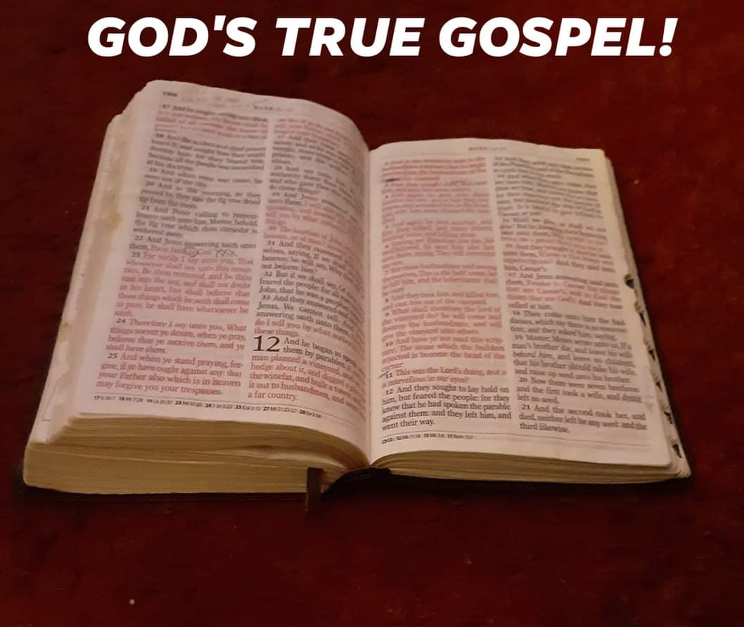 GOD’S TRUE GOSPEL!